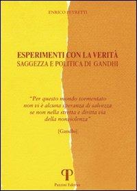 Esperimenti con la verità. Saggezza e politica di Gandhi - Enrico Peyretti - copertina