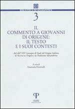 Il commento a Giovanni di Origene: il testo e i suoi contesti