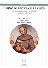 Gerino da Pistoia alla Verna. Un ciclo cinquecentesco di affreschi restituito alla luce - copertina