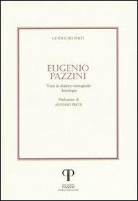 Eugenio Pazzini. Versi in dialetto romagnolo. Con CD Audio - Eugenio Pazzini - copertina