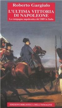 L'ultima vittoria di Napoleone - Roberto Gargiulo - copertina