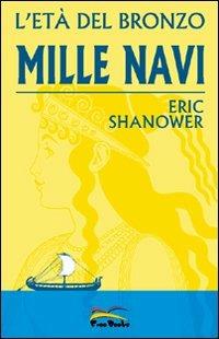 Mille navi. L'età del bronzo. Vol. 1 - Eric Shanower - copertina