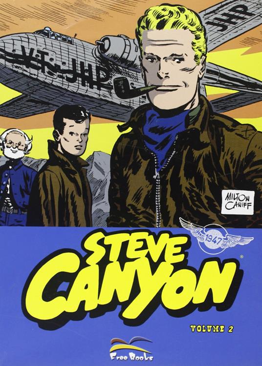 Steve Canyon. Vol. 2 - Milton Caniff - copertina