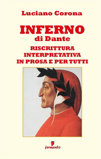 Inferno. Nuova ediz. - Dante Alighieri,Luciano Corona - copertina