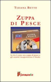 Zuppa di pesce - Tiziana Betto - copertina