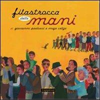 Filastrocca delle mani. Ediz. illustrata - Giovanni Paolucci,Maja Celija - copertina