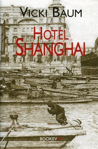 Hotel Shangai - Vicki Baum - 3