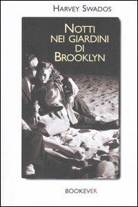 Notti nei giardini di Brooklyn - Harvey Swados - copertina