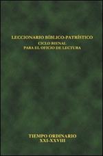 Leccionario bíblico-patrístico. Ciclo bienal para el oficio de lectura. Vol. 7: Tiempo ordinario XXI-XXVII.