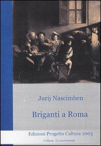 Briganti a Roma - Jurij Nascimben - copertina