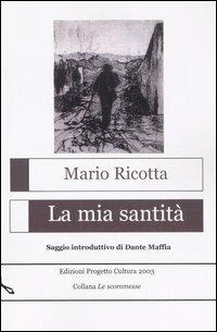 La mia santità - Mario Ricotta - copertina