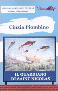 Il guardiano di Saint Nicolas - Cinzia Piombino - copertina