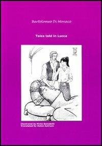 Tales told in Lucca. Vol. 5 - Bartolomeo Di Monaco - copertina