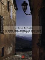 Le terre della bellezza e dell'oblio. Viaggio in Piemonte