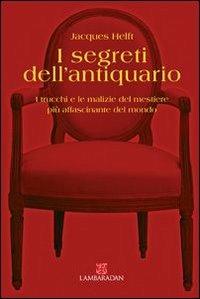 I segreti dell'antiquario - Jacques Helft - copertina