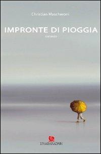 Impronte di pioggia - Christian Mascheroni - copertina