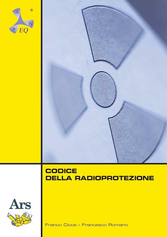 Codice della radioprotezione. Con e-book - copertina