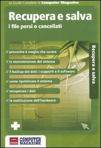 Recupera e salva. I file persi o cancellati - Paolo Poli - copertina