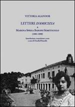 Lettere d'amicizia a Marina Sprea Baroni Semitecolo (1881-1909)