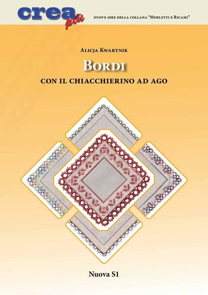 Bordi con il chiacchierino ad ago. Ediz. illustrata - Alicja Kwartnik - copertina