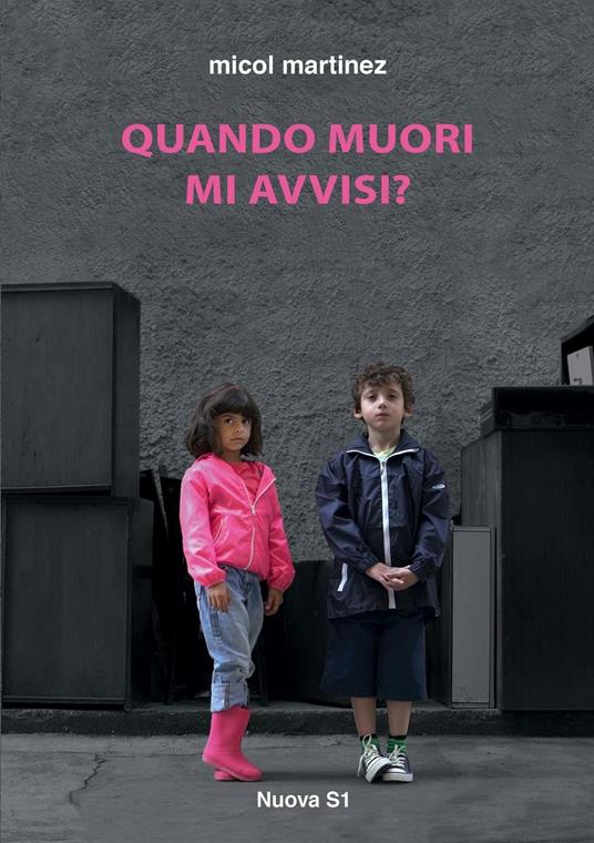 Quando muori mi avvisi? - Micol Martinez - copertina