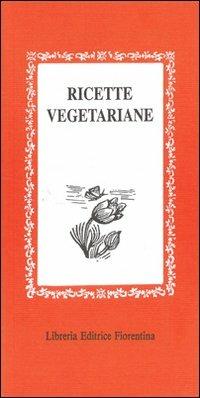 Ricette vegetariane - Lisa Lazzarini - copertina
