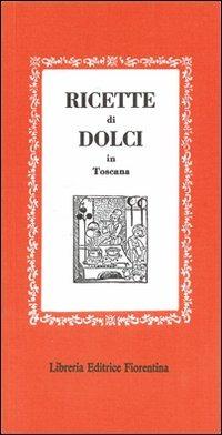 Ricette dolci in Toscana - copertina