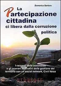 La partecipazione cittadina ci libera dalla corruzione politica - Domenico Santoro - copertina