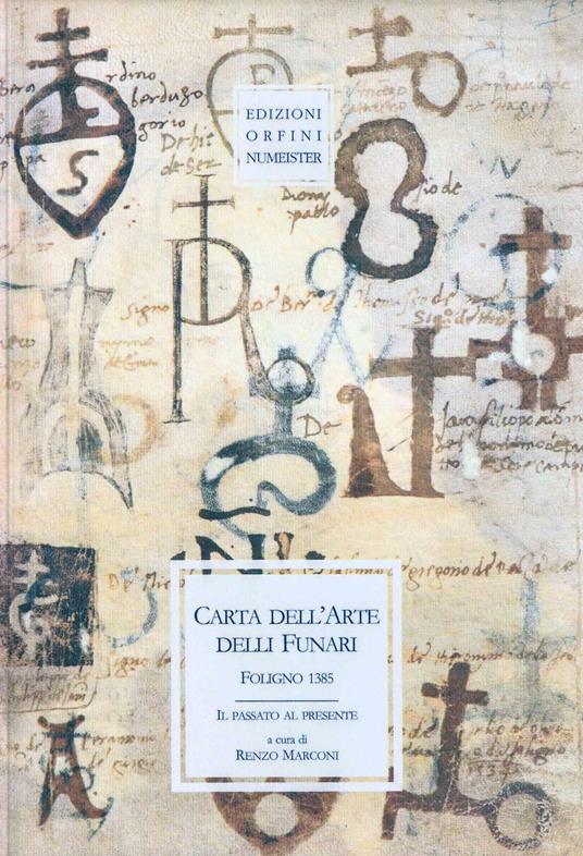 Carta dell'arte delli Funari. Foligno 1385. Il passato al presente - copertina