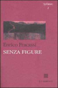 Senza figure - Enrico Fracassi - copertina