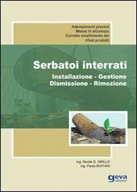 Serbatoi interrati. Installazione, gestione, dismissione, rimozione - Nicola Giovanni Grillo,Paolo Boitani - copertina