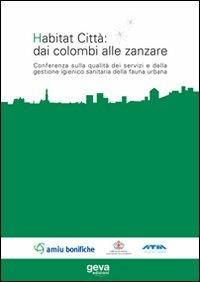 Habitat città: dai colombi alle zanzare - copertina