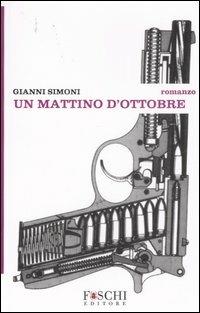 Un mattino d'ottobre - Gianni Simoni - copertina