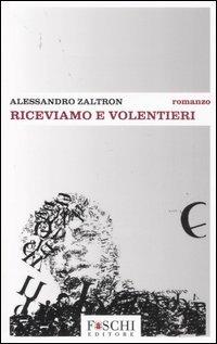 Riceviamo e volentieri - Alessandro Zaltron - copertina