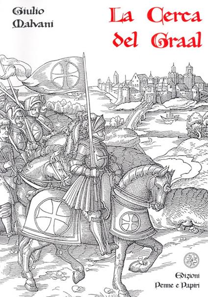 La cerca del Graal - Giulio Malvani - copertina