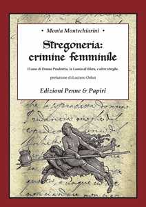 Image of Stregoneria: crimine femminile. Il caso di Donna Prudentia, la Lamia di Blera, e altre streghe