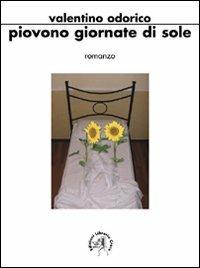 Piovono giornate di sole - Valentino Odorico - copertina