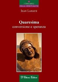 Quaresima, conversione e speranza - Jean Lahaye - copertina