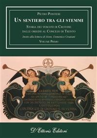 Un sentiero tra gli stemmi. Vol. 1 - Pietro Pontieri - ebook