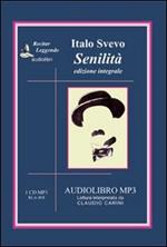 Senilità. Audiolibro. CD Audio formato MP3