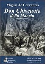 Don Chisciotte della Mancia letto da Claudio Carini. Audiolibro. 3 CD Audio formato MP3. Ediz. integrale