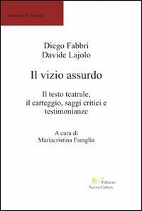 Il vizio assurdo - Diego Fabbri,Davide Lajolo - copertina