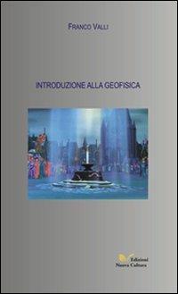 Introduzione alla geofisica - Franco Valli - copertina