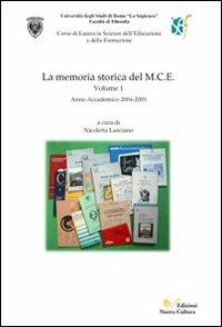 La memoria storica del M.C.E.. Vol. 1 - Nicoletta Lanciano - copertina