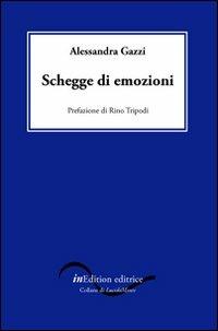 Schegge di emozioni - Alessandra Gazzi - copertina