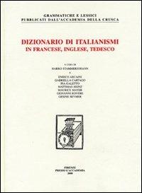 Dizionario di italianismi in francese, inglese e tedesco - copertina