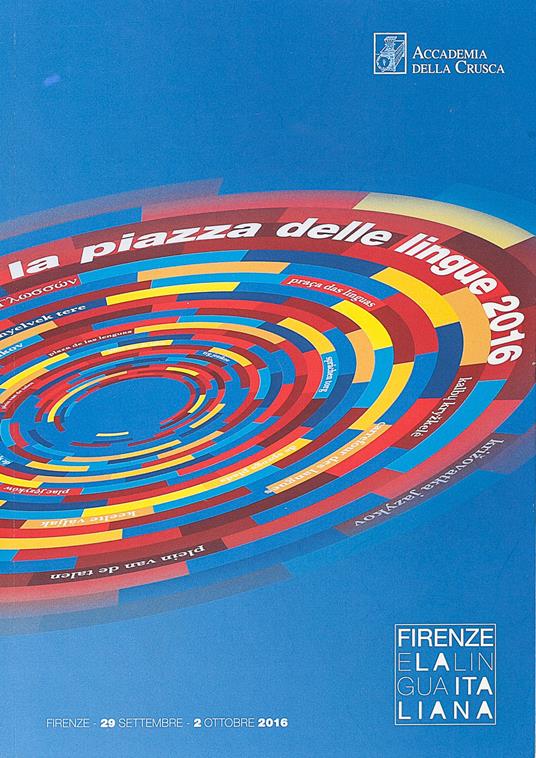 Firenze e la lingua italiana. Atti (Firenze, 29 settembre-2 ottobre 2016) - copertina