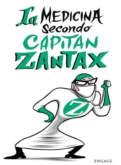 La medicina secondo capitan Zantax. Una nuova filosofia nella gestione dei team nel sistema sanitario - Giorgio Gambale - ebook