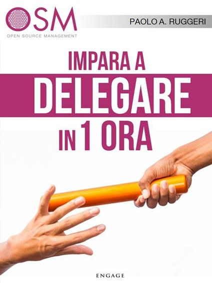 Impara a delegare in 1 ora - Paolo A. Ruggeri - ebook
