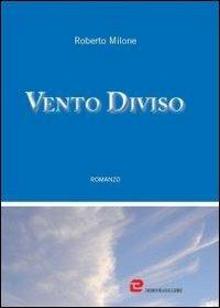 Vento diviso - Roberto Milone - copertina